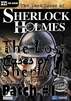 Box art for The Lost Cases of Sherlock Holmes Patch Patch #1