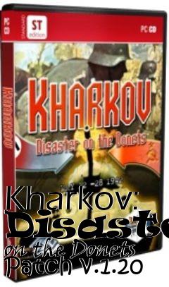 Box art for Kharkov: Disaster on the Donets Patch v.1.20