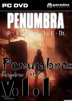 Box art for Penumbra: Requiem Patch v.1.1