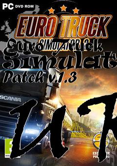 Box art for Euro Truck Simulator Patch v.1.3 UK