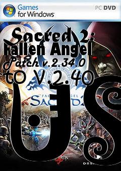 Box art for Sacred 2: Fallen Angel Patch v.2.34.0 to v.2.40 US