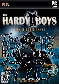 Box art for The Hardy Boys: The Hidden Theft Patch patch #1 US