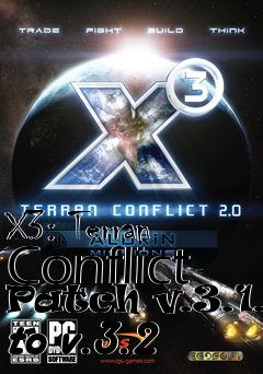 Box art for X3: Terran Conflict Patch v.3.1.1 to v.3.2