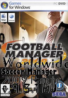 Box art for Worldwide Soccer Manager 2009 Patch v.9.3.1 EU