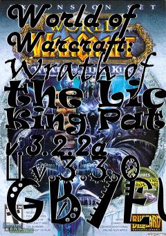 Box art for World of Warcraft: Wrath of the Lich King Patch v.3.2.2a  v.3.3.0 GB/EU