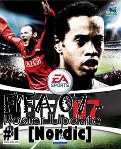 Box art for FIFA 07 - Roster Update #1 [Nordic]