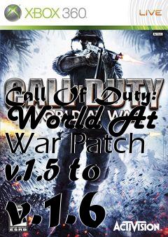 Box art for Call Of Duty: World At War Patch v.1.5 to v.1.6