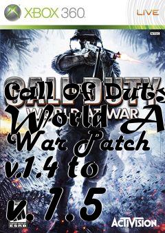 Box art for Call Of Duty: World At War Patch v.1.4 to v.1.5