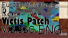 Box art for Europa Universalis: Rome- Vae Victis Patch v.2.32c ENG