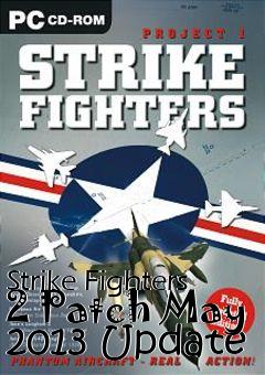 Box art for Strike Fighters 2 Patch May 2013 Update