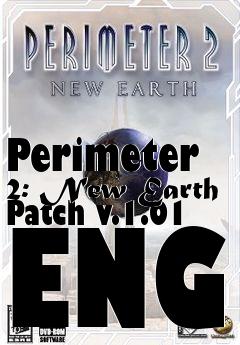 Box art for Perimeter 2: New Earth Patch v.1.01 ENG