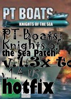 Box art for PT Boats: Knights of the Sea Patch v.1.3x to v.1.4 US hotfix