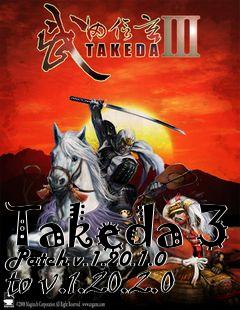 Box art for Takeda 3 Patch v.1.20.1.0 to v.1.20.2.0