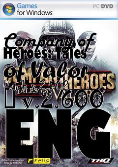 Box art for Company of Heroes: Tales of Valor Patch v.2.502  v.2.600 ENG