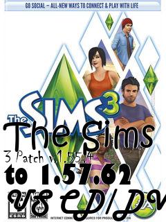 Box art for The Sims 3 Patch v.1.55.4 to 1.57.62 US CD/DVD