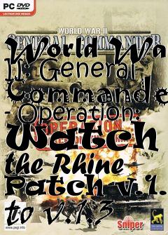 Box art for World War II: General Commander - Operation: Watch on the Rhine Patch v.1.1 to v.1.3