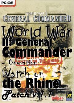 Box art for World War II: General Commander - Operation: Watch on the Rhine Patch v.1.1