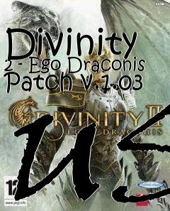 Box art for Divinity 2 - Ego Draconis Patch v.1.03 US