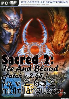 Box art for Sacred 2: Ice And Blood Patch v.2.65.1 to v.2.65.2 multilanguage