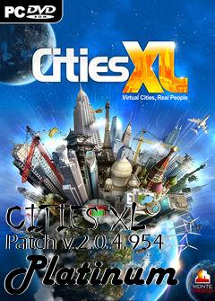 Box art for CITIES XL Patch v.2.0.4.954 Platinum