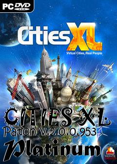 Box art for CITIES XL Patch v.2.0.0.953 Platinum