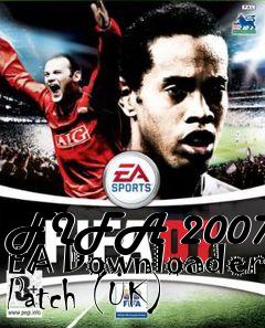 Box art for FIFA 2007 EA Downloader Patch (UK)