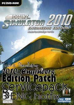 Box art for Trainz Simulator 2010: Engineers Edition Patch Servicepack 3 ENG hotfix