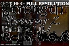 Box art for Strength  Honour 2 Patch v.1.0.7 to v.1.0.8