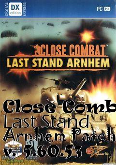Box art for Close Combat Last Stand Arnhem Patch v. 5.60.53
