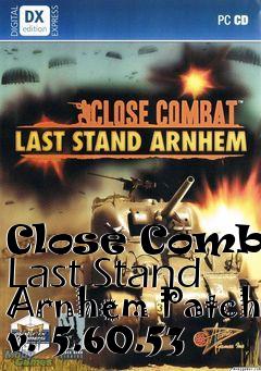 Box art for Close Combat Last Stand Arnhem Patch v. 5.60.53