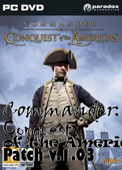 Box art for Commander: Conquest of the Americas Patch v.1.03