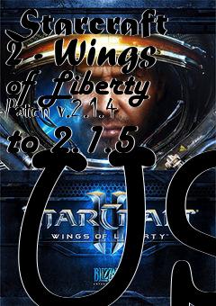 Box art for Starcraft 2 - Wings of Liberty Patch v.2.1.4 to 2.1.5 US