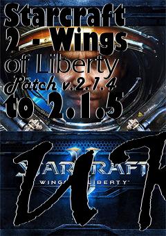 Box art for Starcraft 2 - Wings of Liberty Patch v.2.1.4 to 2.1.5 UK