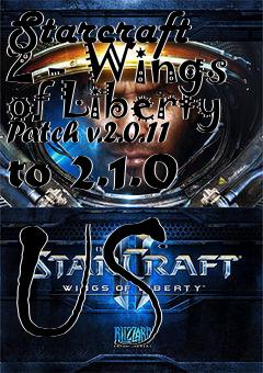 Box art for Starcraft 2 - Wings of Liberty Patch v.2.0.11 to 2.1.0 US