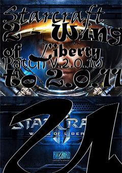 Box art for Starcraft 2 - Wings of Liberty Patch v.2.0.10 to 2.0.11 UK