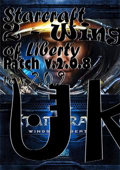 Box art for Starcraft 2 - Wings of Liberty Patch v.2.0.8 to v.2.0.9 UK