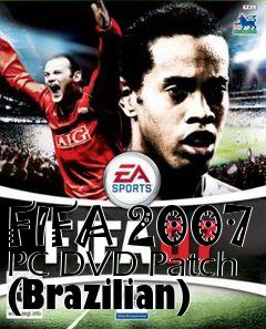 Box art for FIFA 2007 PC DVD Patch (Brazilian)