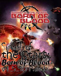 Box art for Sword of the Stars: Born of Blood v1.5.3b Patch