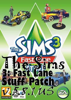 Box art for The Sims 3: Fast Lane Stuff Patch v.5.8.1 US