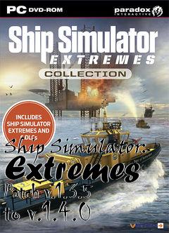 Box art for Ship Simulator: Extremes Patch v.1.3.5 to v.1.4.0