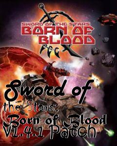 Box art for Sword of the Stars: Born of Blood v1.4.1 Patch