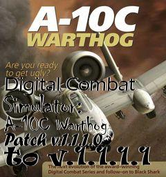 Box art for Digital Combat Simulator: A-10C Warthog Patch v.1.1.1.0 to v.1.1.1.1