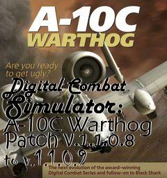 Box art for Digital Combat Simulator: A-10C Warthog Patch v.1.1.0.8 to v.1.1.0.9