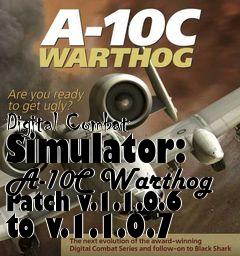 Box art for Digital Combat Simulator: A-10C Warthog Patch v.1.1.0.6 to v.1.1.0.7