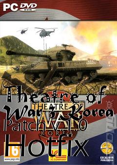 Box art for Theatre of War 3 Korea Patch v.1.0 Hotfix