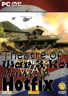 Box art for Theatre of War 3 Korea Patch v.1.0 Hotfix