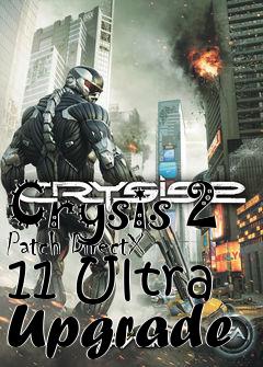 Box art for Crysis 2 Patch DirectX 11 Ultra Upgrade