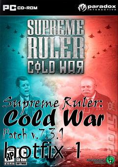 Box art for Supreme Ruler: Cold War Patch v.7.3.1 hotfix 1