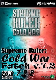 Box art for Supreme Ruler: Cold War Patch v.7.2.1 to v.7.2.2