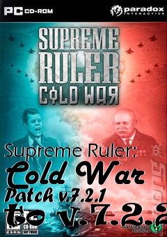 Box art for Supreme Ruler: Cold War Patch v.7.2.1 to v.7.2.2